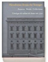 Nicodemus Tessin the Younger. Sources, Works, Collections I