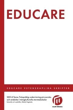 Educare 2011:3 : tema: Tvåspråkig undervisning på svenska och arabiska i mångkulturella storstadsskolor