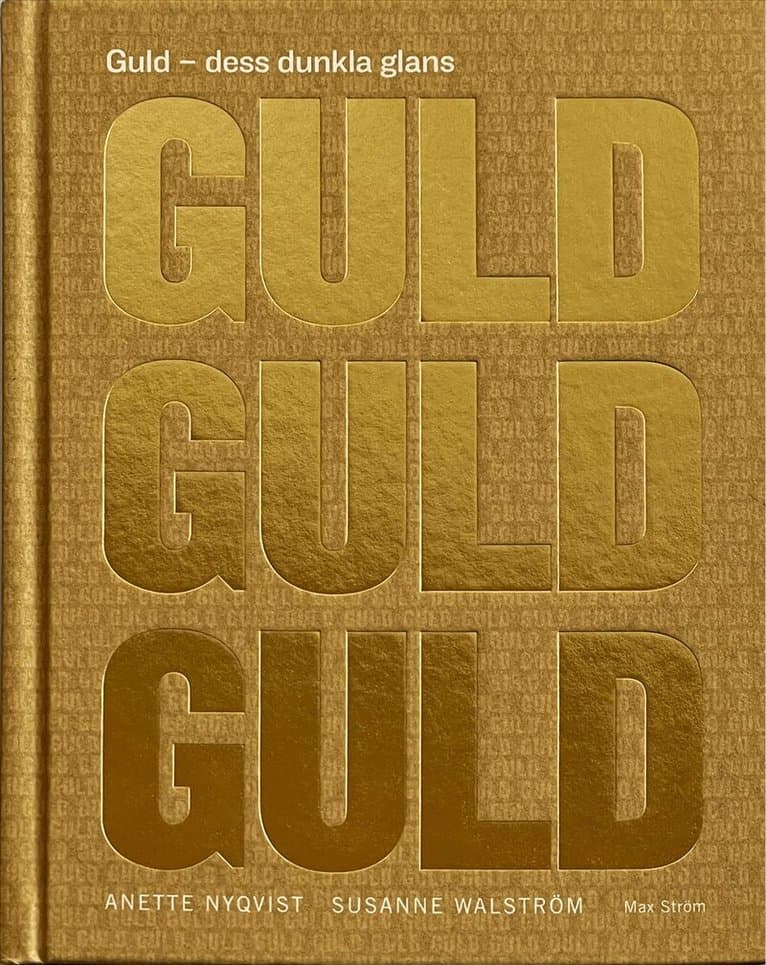 Guld : dess dunkla glans