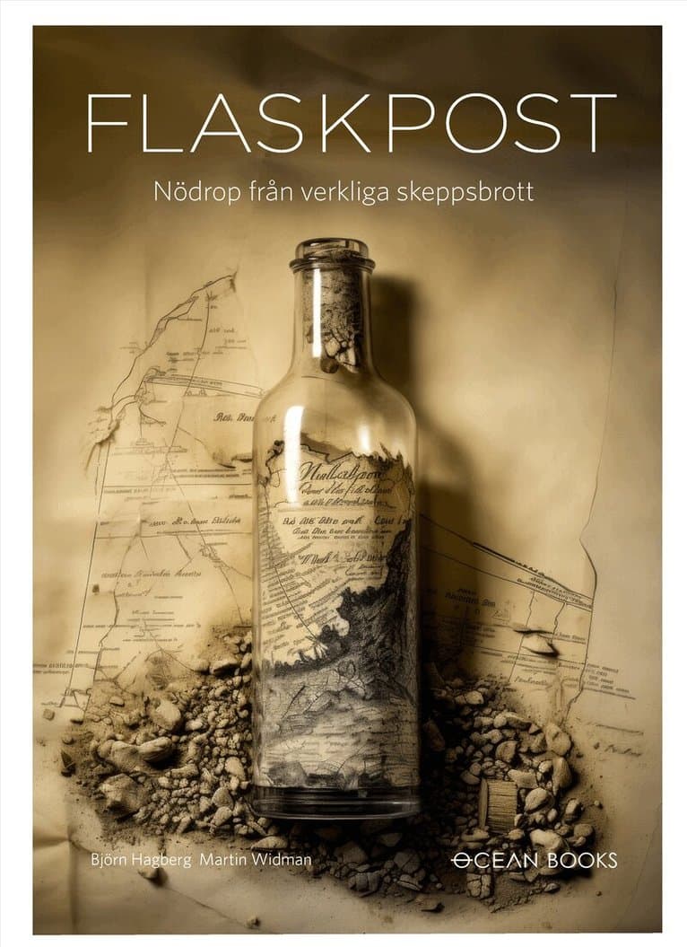 Flaskpost : nödrop från verkliga skeppsbrott