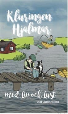 Kluringen Hjalmar med liv och lust