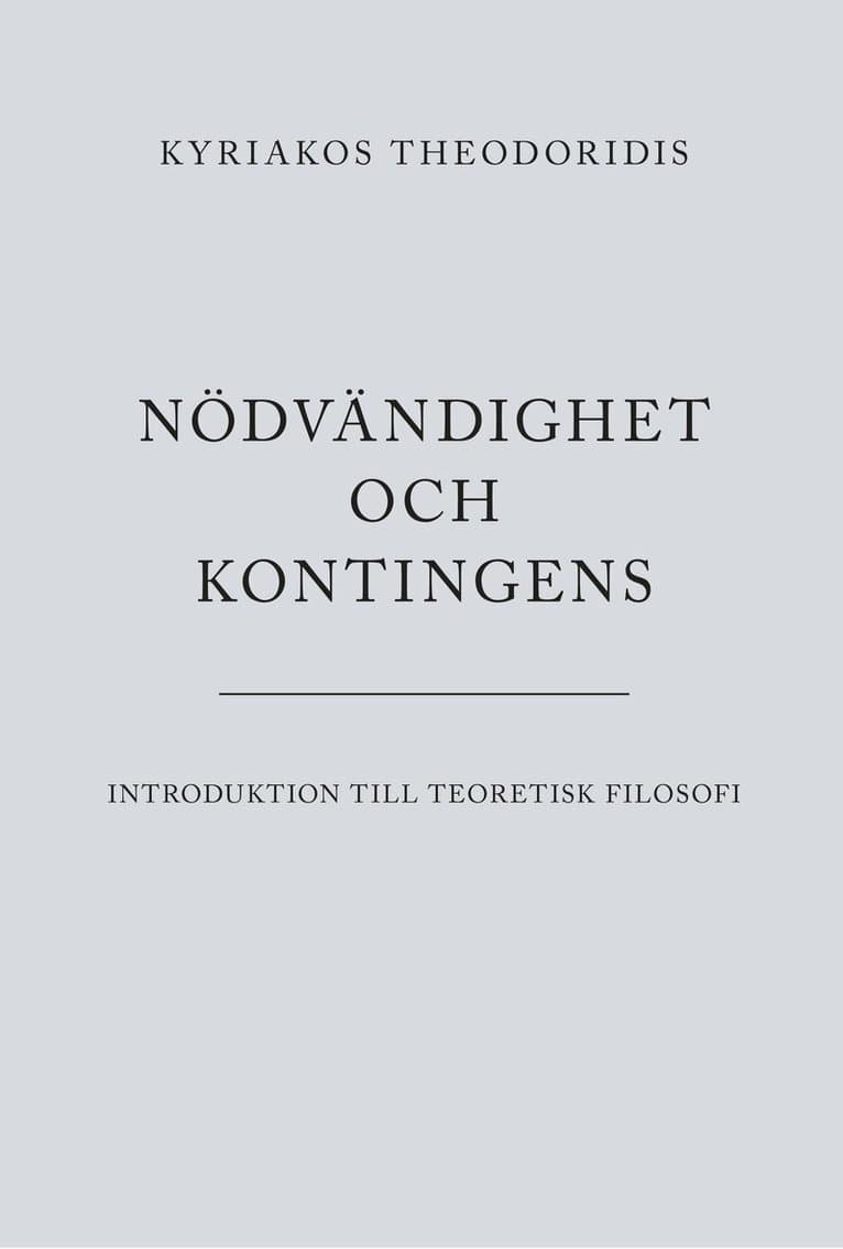 Nödvändighet och kontingens : introduktion till teoretisk filosofi