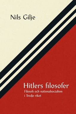 Hitlers filosofer : filosofi och nationalsocialism i Tredje riket