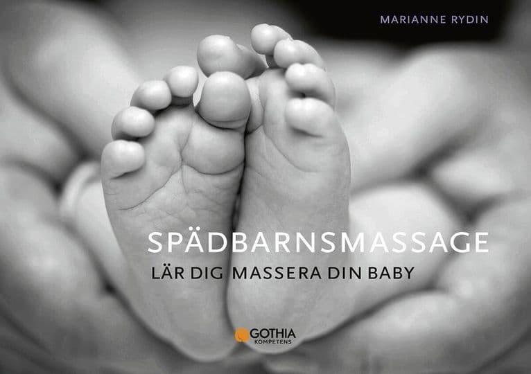 Spädbarnsmassage : lär dig massera din baby