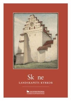 Skåne : landskapets kyrkor