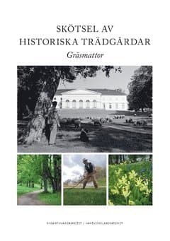 Skötsel av historiska trädgårdar : gräsmattor