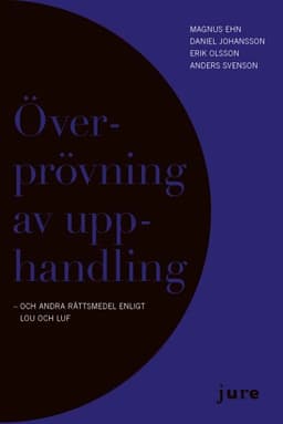 Överprövning av upphandling - och andra rättsmedel enligt LOU och LUF