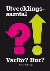 Utvecklingssamtal : varför? hur?