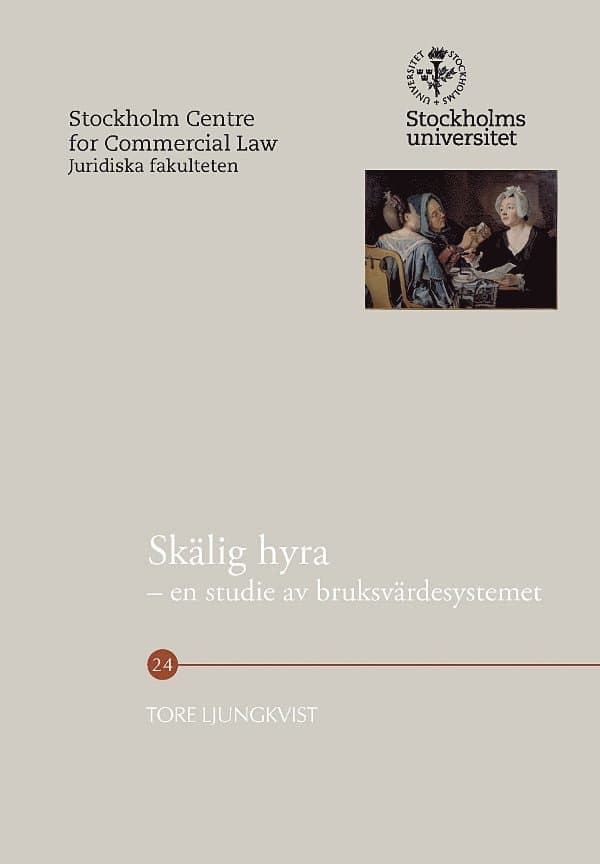 Skälig hyra : en studie av bruksvärdesystemet