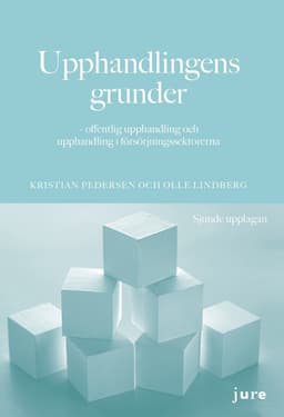 Upphandlingens grunder : offentlig upphandling och upphandling i försörjningssektorerna