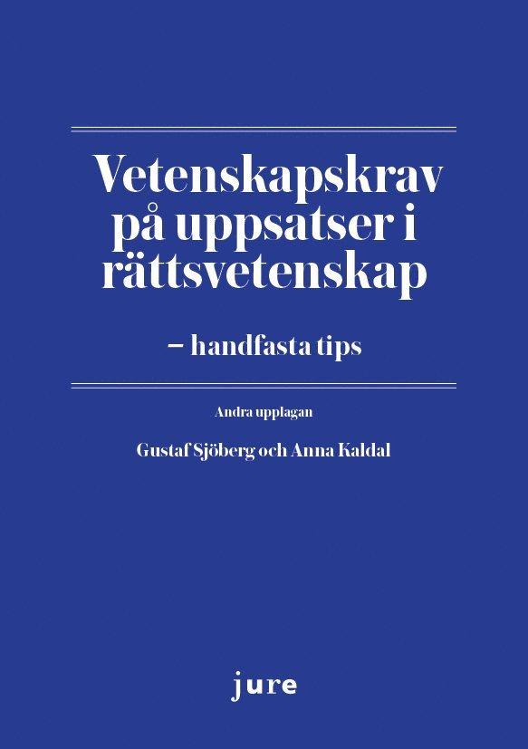 Vetenskapskrav på uppsatser i rättsvetenskap – handfasta tips