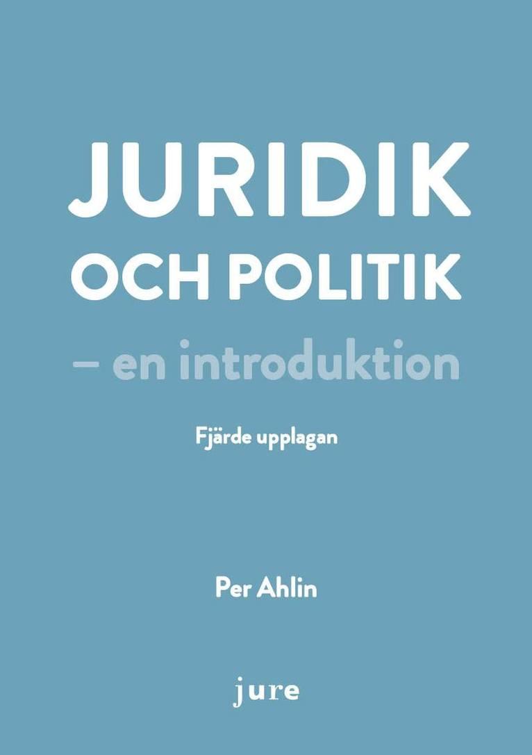 Juridik och politik – en introduktion