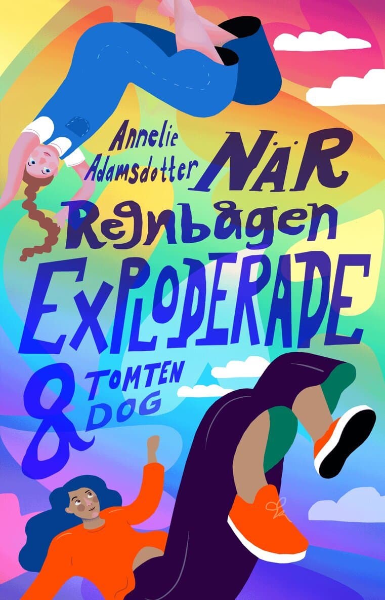 När regnbågen exploderade och tomten dog