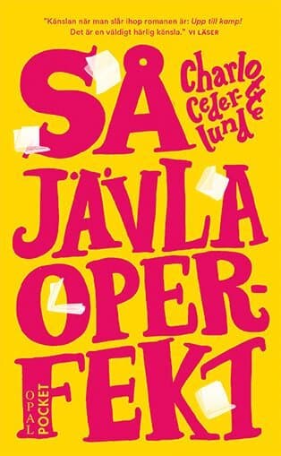 Så jävla operfekt