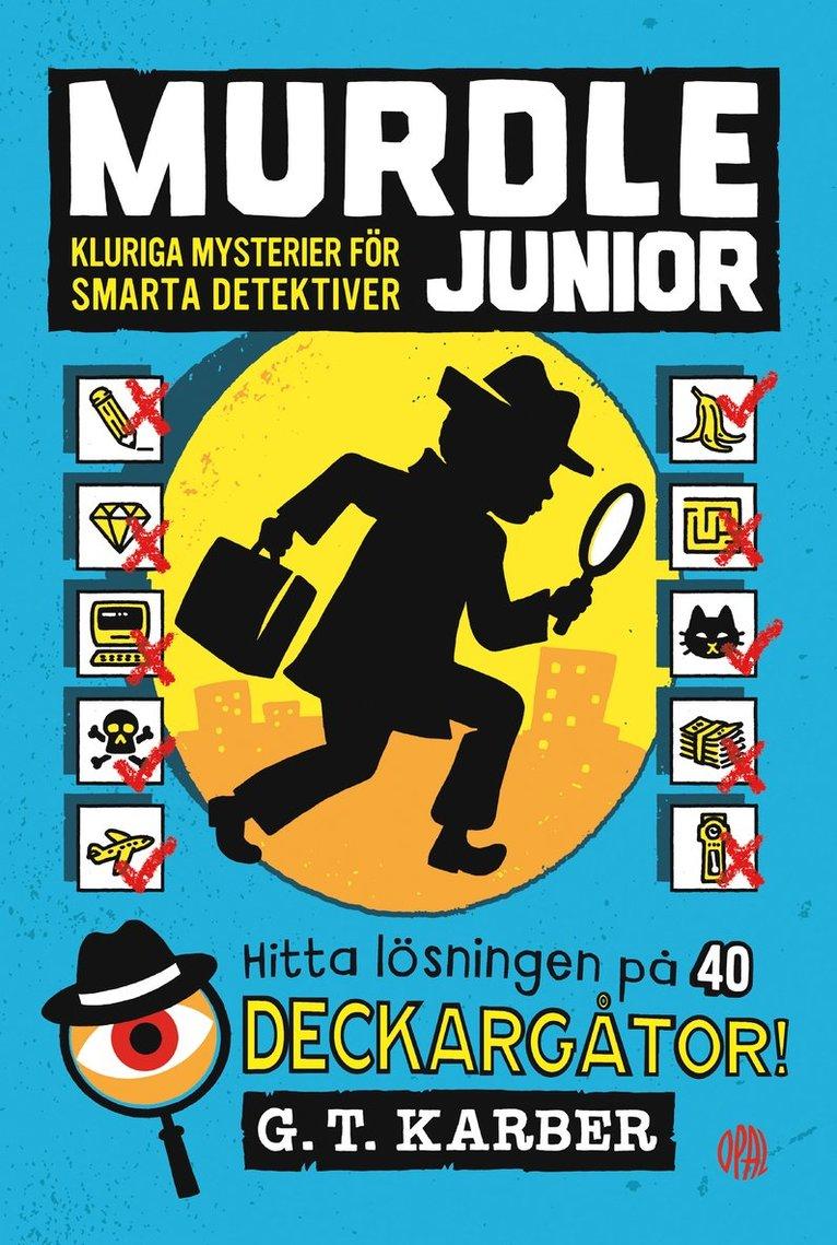 Murdle junior : kluriga mysterier för smarta detektiver