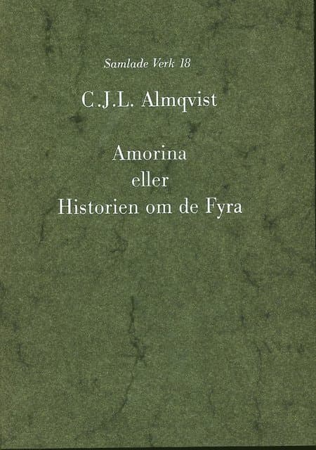 Omslag till boken Amorina eller Historien om de fyra av Carl Jonas Love Almqvist