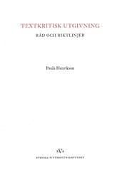 Textkritisk utgivning : råd och riktlinjer