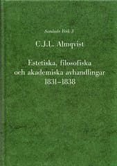 Estetiska, filosofiska och akademiska avhandlingar 1831-1838