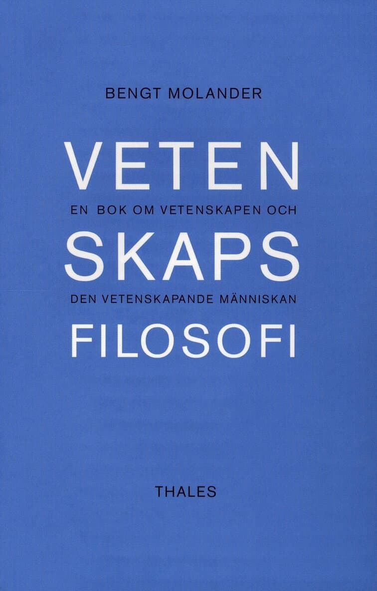 Vetenskapsfilosofi - En bok om vetenskapen och den vetenskapande människan
