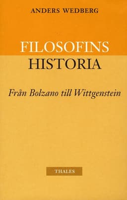 Filosofins historia - från Bolzano till Wittgenstein