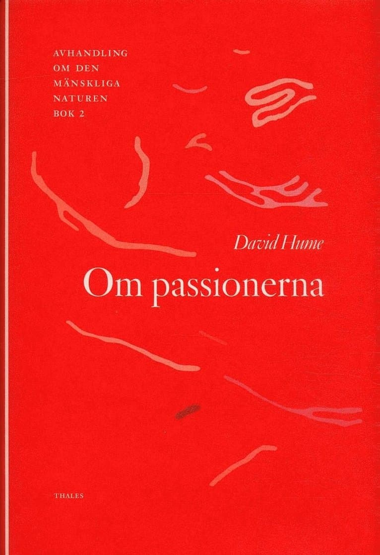 Om passionerna - Avhandling om den mänskliga naturen