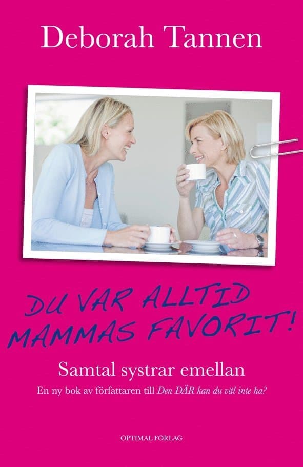 Du var alltid mammas favorit : samtal systrar emellan