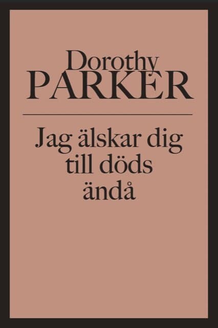 Jag älskar dig till döds ändå