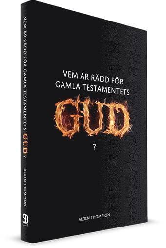 Vem är rädd för Gamla testamentets Gud?