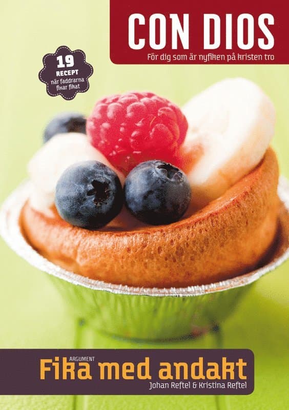 Con dios : för dig som är nyfiken på kristen tro. Fika med andakt