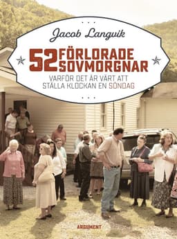 52 förlorade sovmorgnar