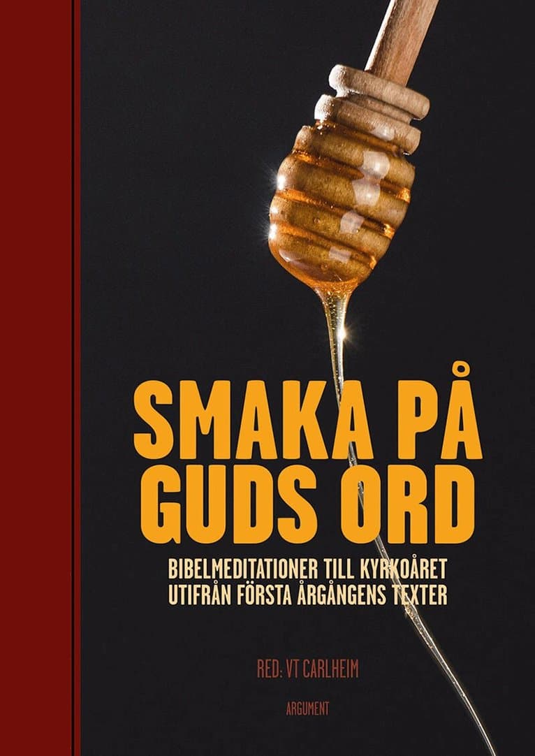 Smaka på Guds ord. Bibelmeditationer till kyrkoåret