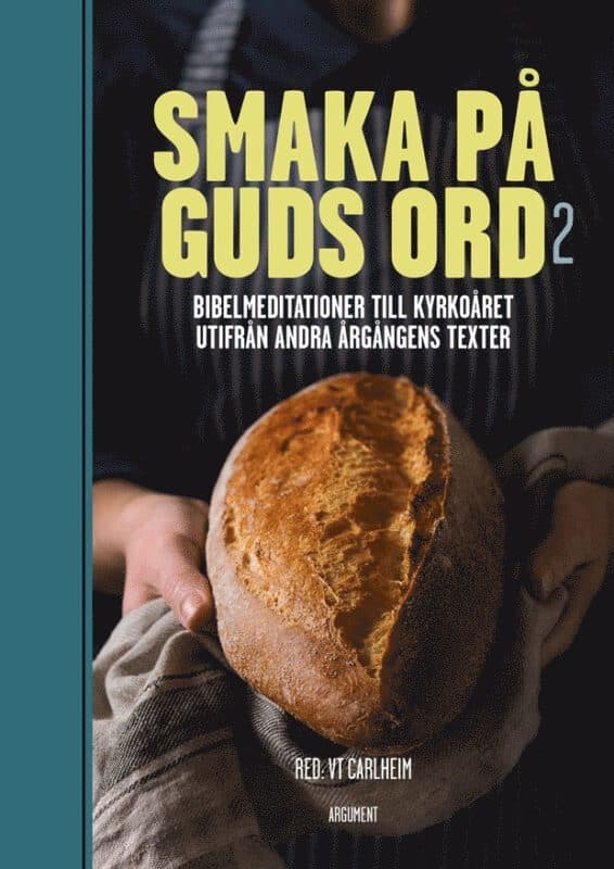 Smaka på Guds ord. Bibelmeditationer till kyrkoåret utifrån andra årgångens texter