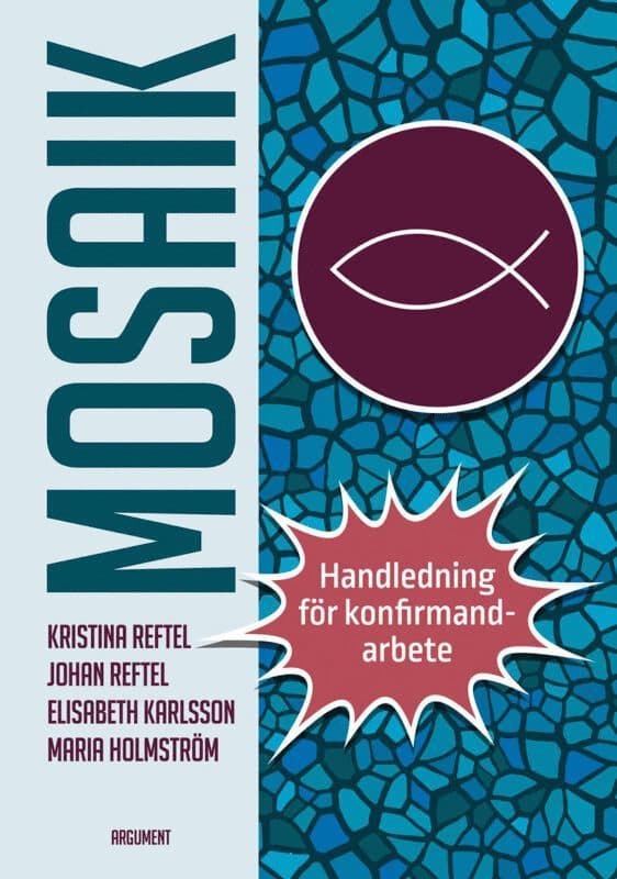 Mosaik : handledning för konfirmandarbete