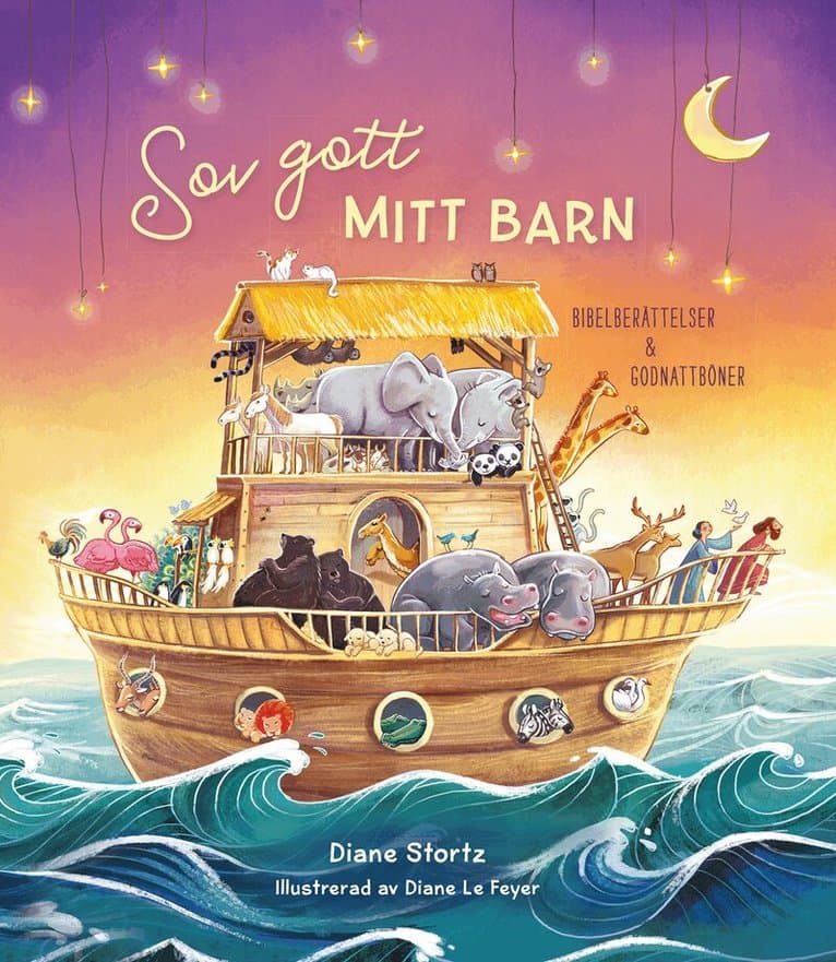 Sov gott mitt barn : bibelberättelser & godnattböner