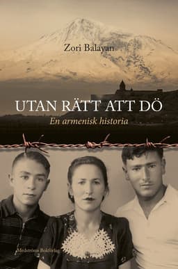 Utan rätt att dö : en armenisk historia