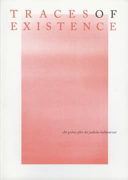 Traces of existence : att gräva efter det judiska kulturarvet
