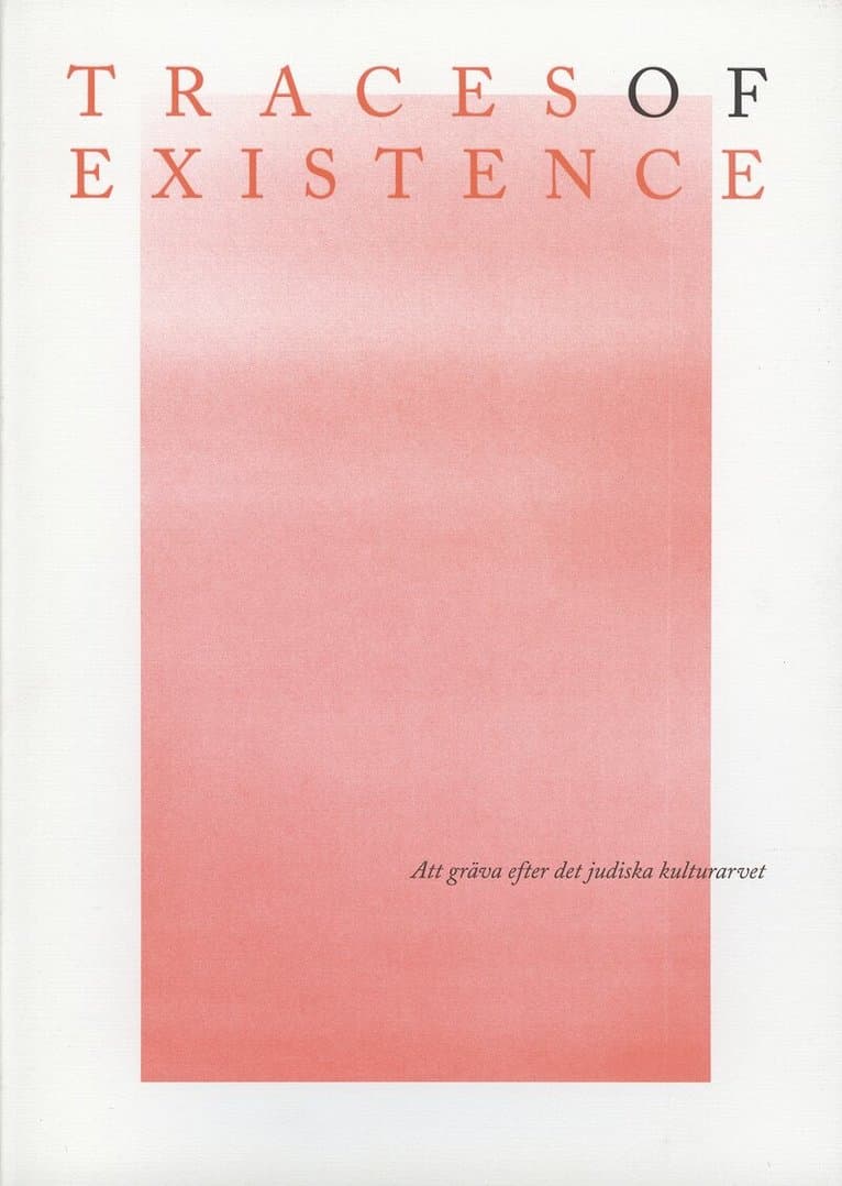 Traces of existence : att gräva efter det judiska kulturarvet
