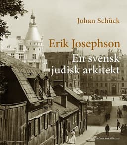 Erik Josephson : en svensk judisk arkitekt