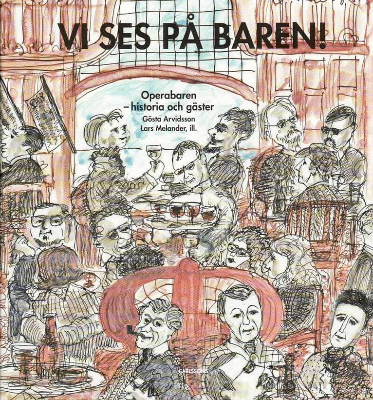 Vi ses på baren! : Operabaren - historia och gäster