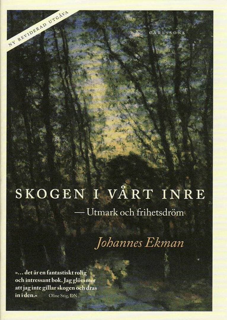 Skogen i vårt inre : utmark och frihetsdröm
