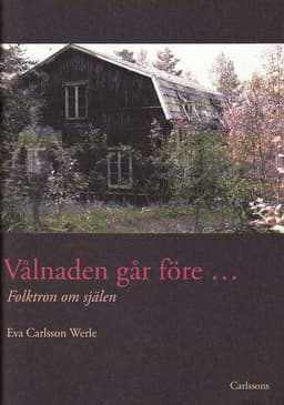 Vålnaden går före : folktron om själen