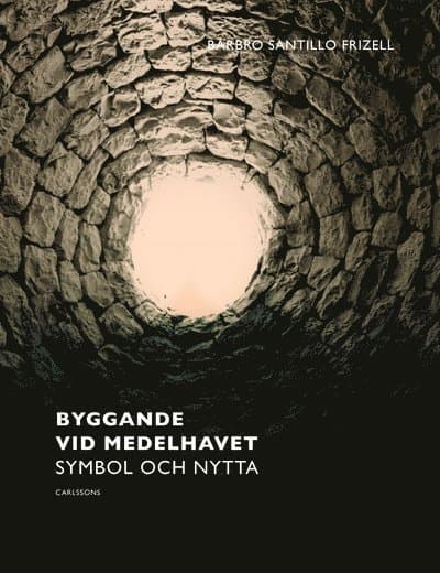 Byggande vid Medelhavet : symbol & nytta