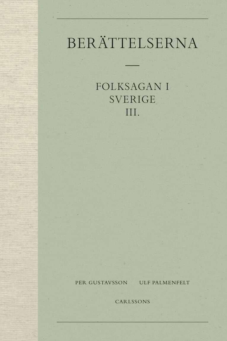 Berättelserna 3. Folksagan i Sverige