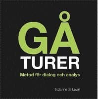 Gåturer : metod för dialog och analys