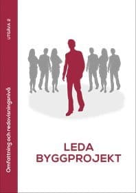 Leda byggprojekt : omfattning och redovisning