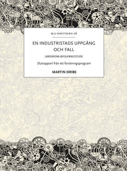 En industristads uppgång och fall : Landskrona befolkningsstudie