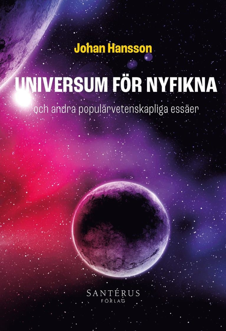 Universum för nyfikna : och andra populärvetenskapliga essäer