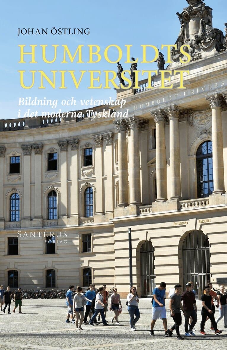Humboldts universitet : bildning och vetenskap i det moderna Tyskland