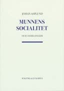 Munnens socialitet och andra essäer