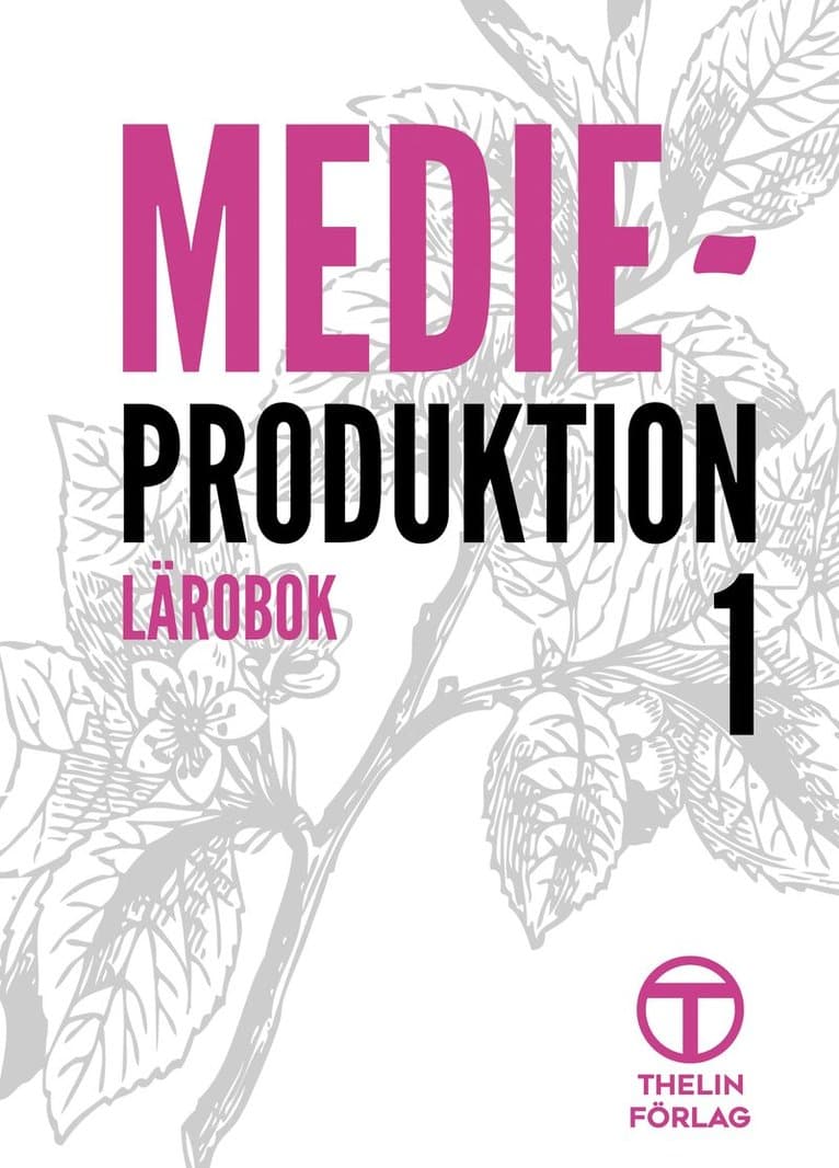 Medieproduktion 1 - Lärobok
